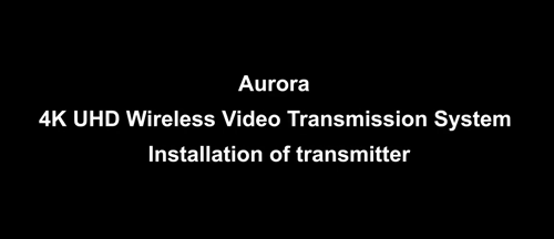 Aurora 4K Installation Introduction
